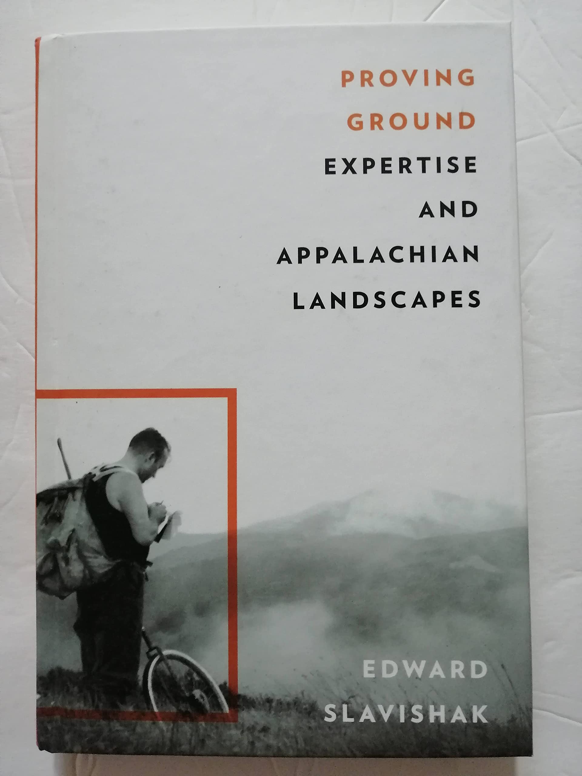 Cover of Proving Ground: Expertise and Appalachian Landscapes