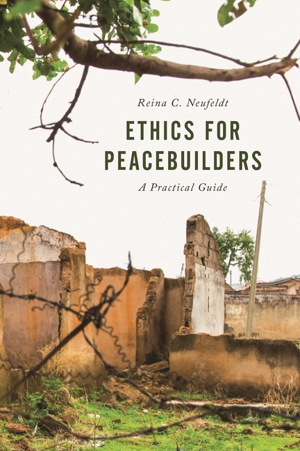 Cover of Ethics for Peacebuilders: A Practical Guide
