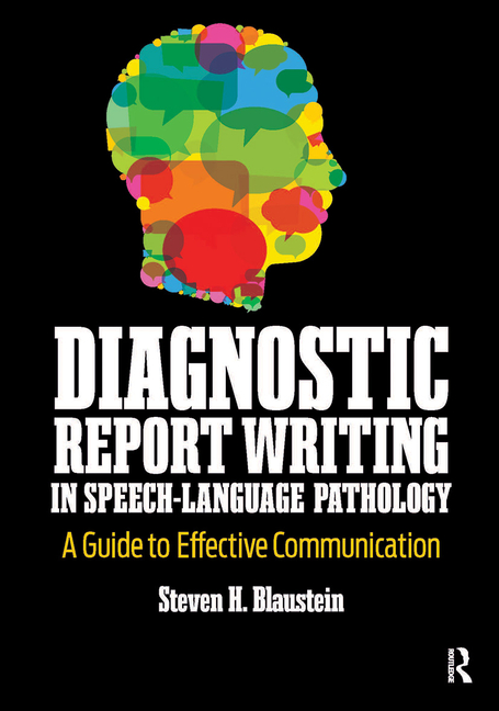Cover of Diagnostic Report Writing in Speech-Language Pathology: A Guide to Effective Communication