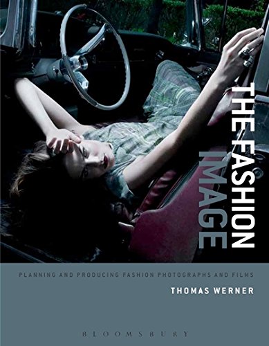 Cover of The Fashion Image: Planning and Producing Fashion Photographs and Films