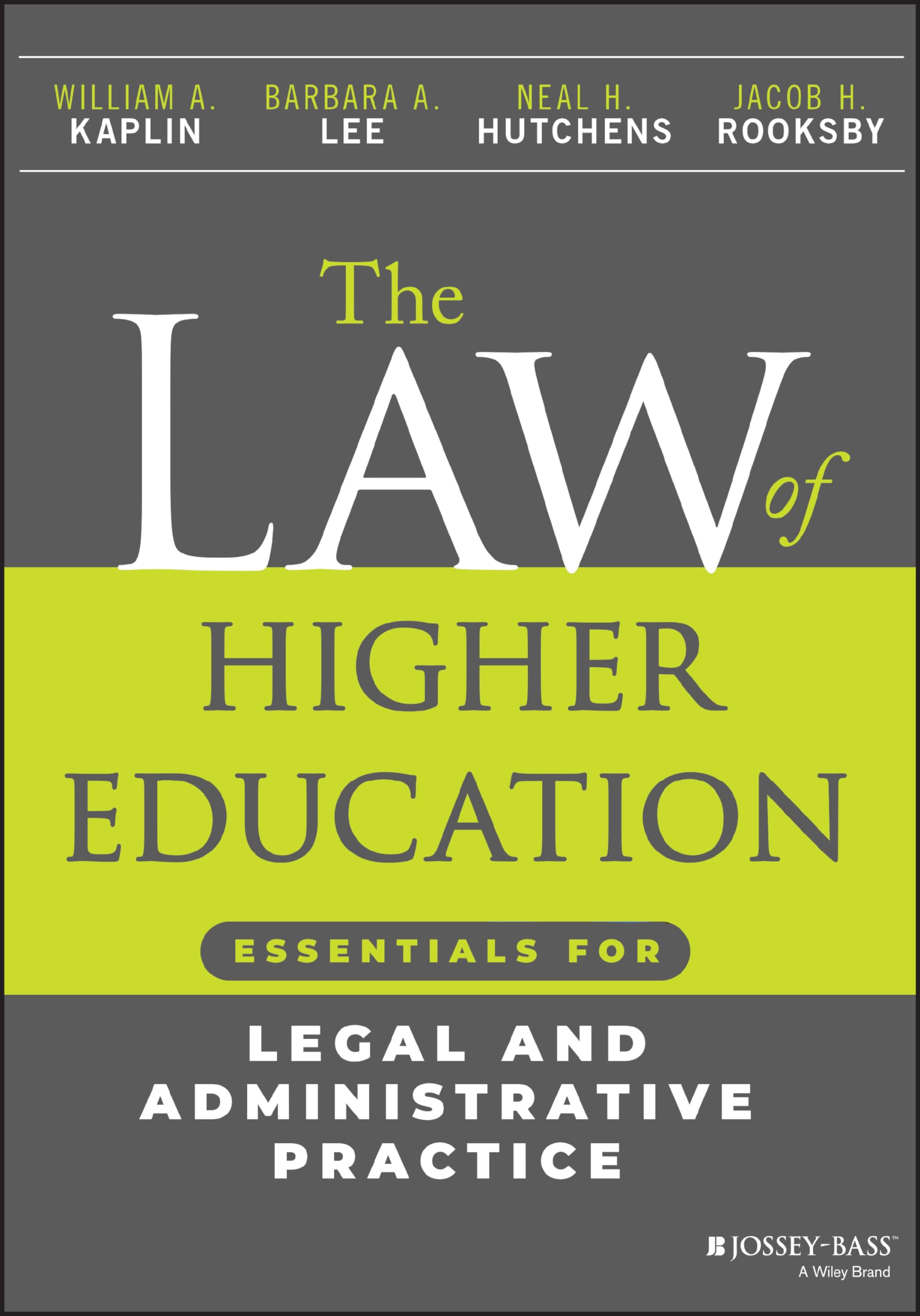 Cover of The Law of Higher Education: Essentials for Legal and Administrative Practice