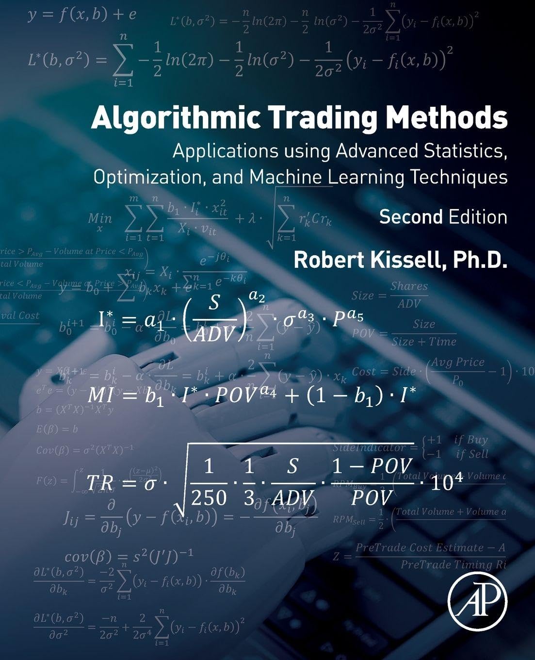 Cover of Algorithmic Trading Methods: Applications Using Advanced Statistics, Optimization, and Machine Learning Techniques