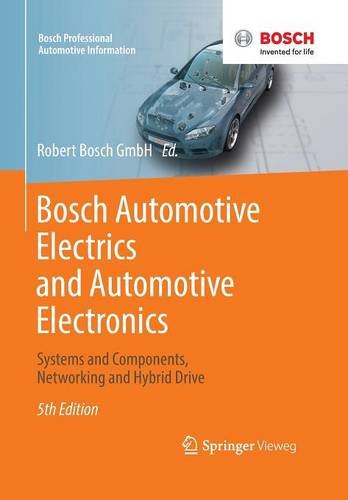 Cover of Bosch Automotive Electrics and Automotive Electronics: Systems and Components, Networking and Hybrid Drive (Bosch Professional Automotive Information)