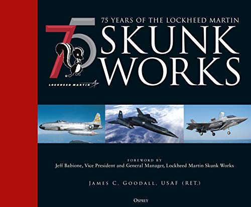 Cover of 75 years of the Lockheed Martin Skunk Works
