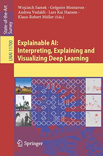 Cover of Explainable Ai: Interpreting, Explaining and Visualizing Deep Learning (2019)