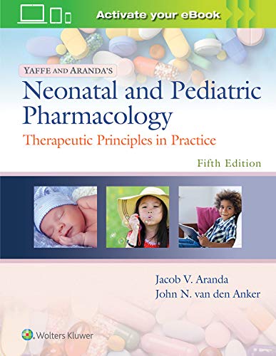 Cover of Yaffe and Aranda's Neonatal and Pediatric Pharmacology: Therapeutic Principles in Practice