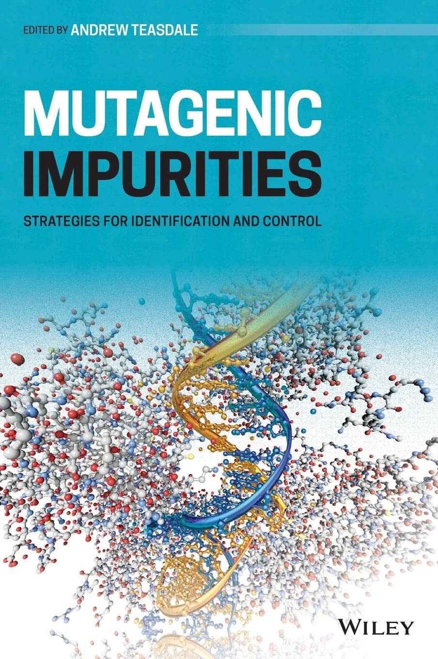 Cover of Mutagenic Impurities: Strategies for Identification and Control