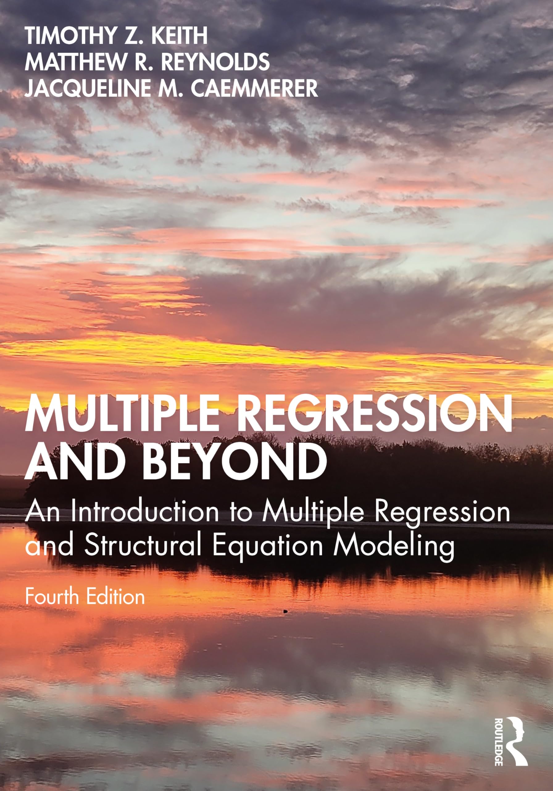 Cover of Multiple Regression and Beyond: An Introduction to Multiple Regression and Structural Equation Modeling