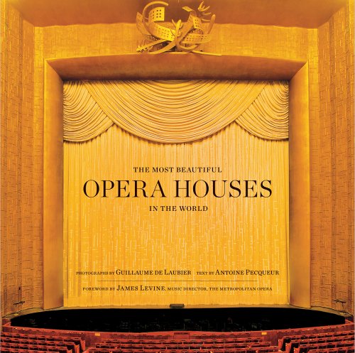Cover of The Most Beautiful Opera Houses in the World