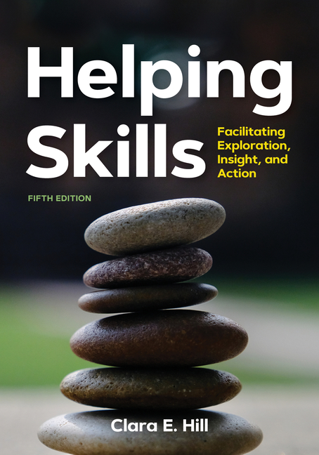 Cover of Helping Skills: Facilitating Exploration, Insight, and Action