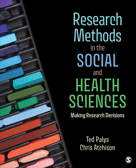 Cover of Research Methods in the Social and Health Sciences: Making Research Decisions