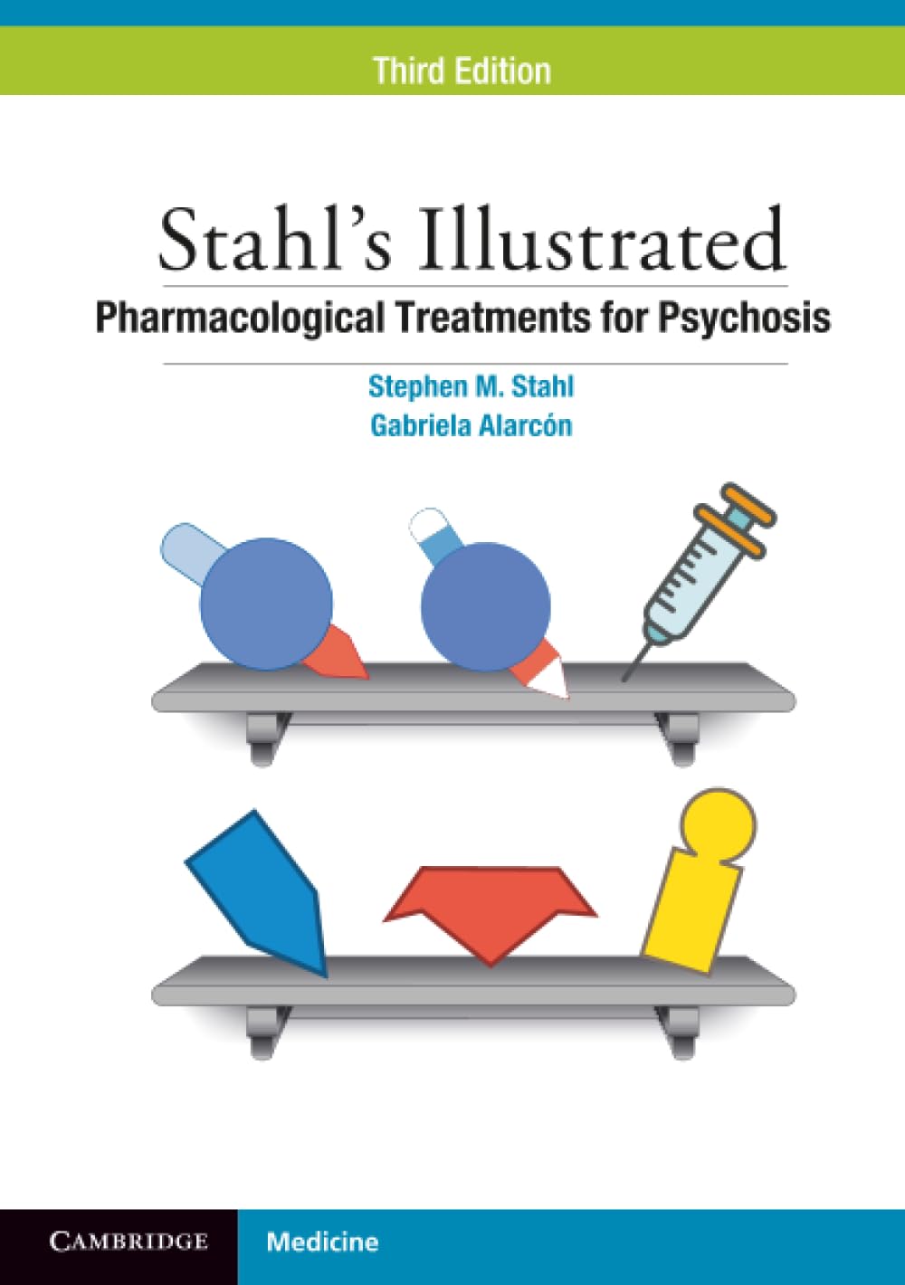 Cover of Stahl's Illustrated Pharmacological Treatments for Psychosis