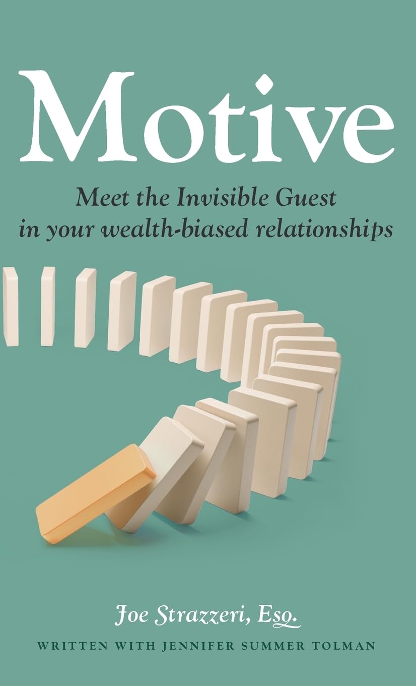 Cover of Motive: Meet the Invisible Guest in your wealth-biased relationships