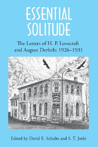 Cover of Essential Solitude: The Letters of H. P. Lovecraft and August Derleth, Volume 1