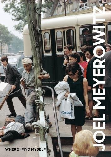 Cover of Joel Meyerowitz: Where I Find Myself: A Lifetime Retrospective