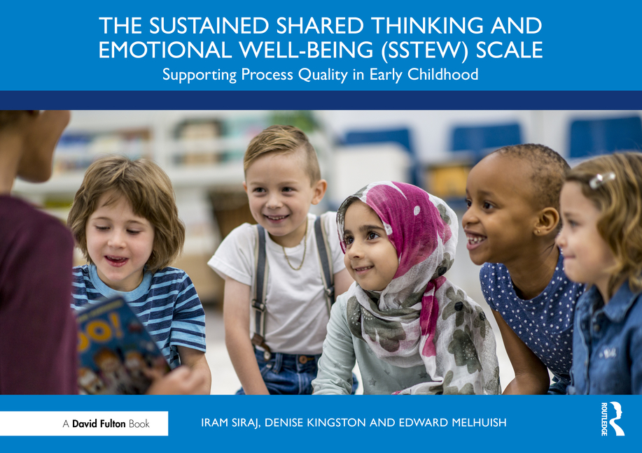 Cover of The Sustained Shared Thinking and Emotional Well-Being (Sstew) Scale: Supporting Process Quality in Early Childhood