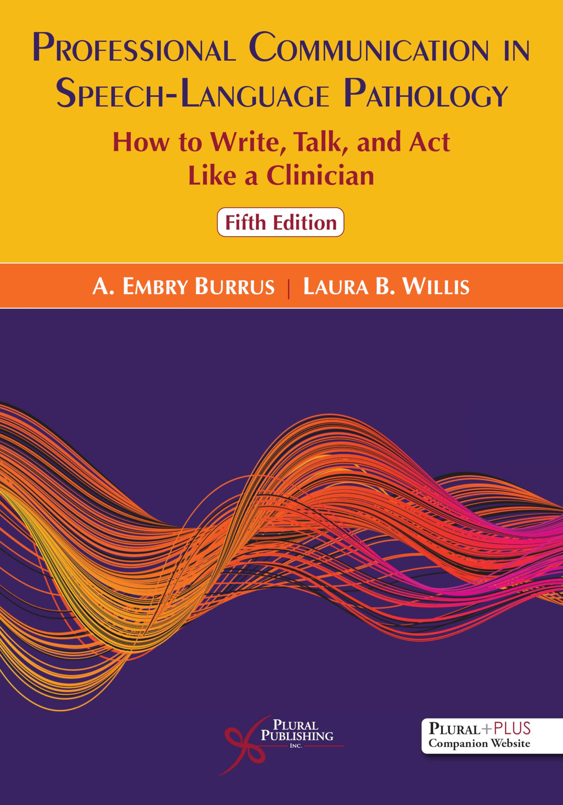 Cover of Professional Communication in Speech-Language Pathology: How to Write, Talk, and Act Like a Clinician, Fifth Edition