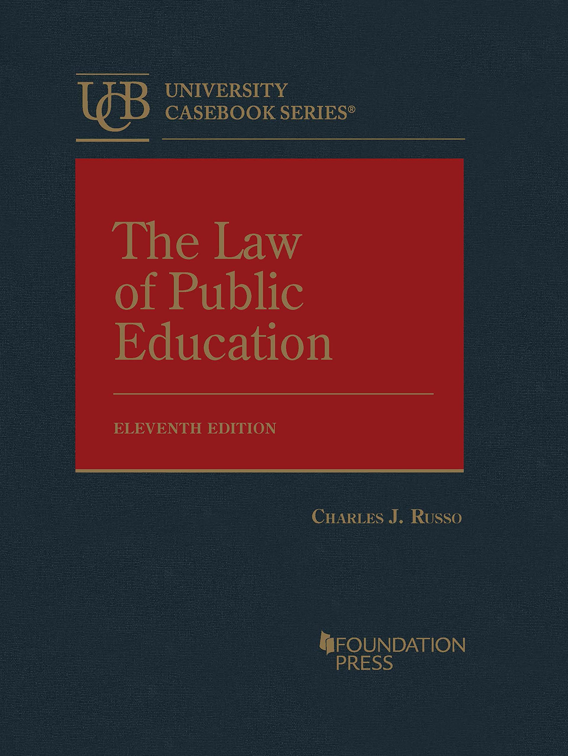 Cover of The Law of Public Education (University Casebook Series)