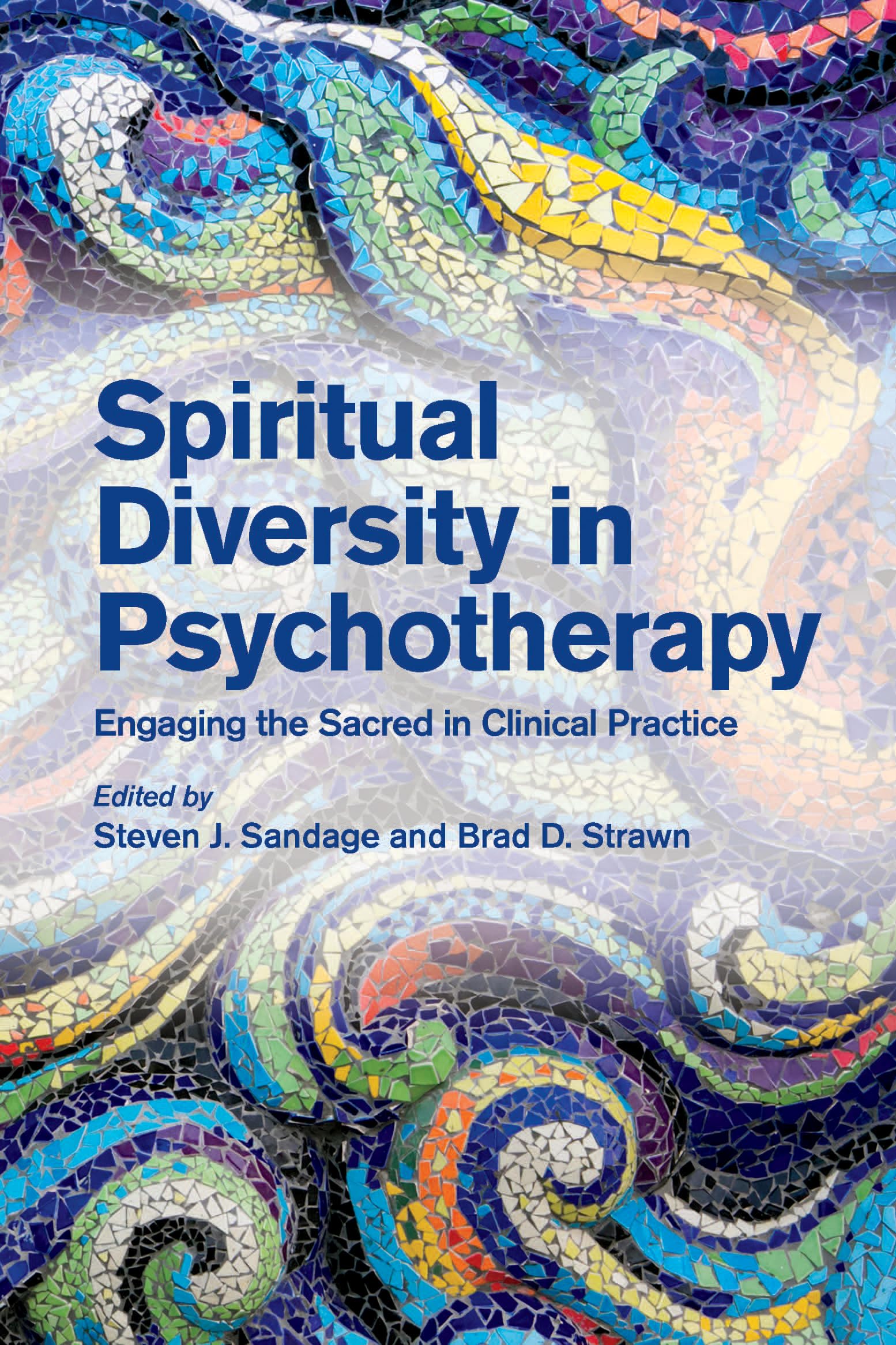 Cover of Spiritual Diversity in Psychotherapy: Engaging the Sacred in Clinical Practice