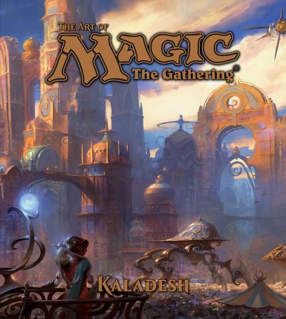 Cover of Art of Magic: The Gathering - Kaladesh