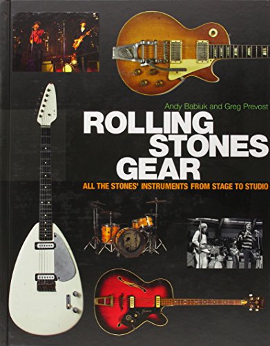 Cover of Rolling Stones Gear: All the Stones' Instruments from Stage to Studio