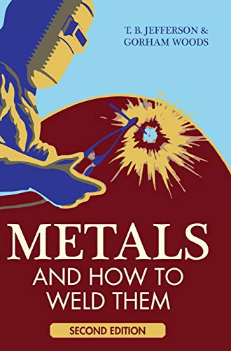 Cover of Metals And How To Weld Them (Reprint)