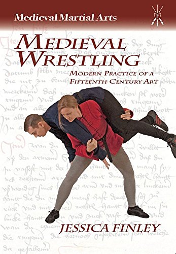 Cover of Medieval Wrestling: Modern Practice of a 15th-Century Art