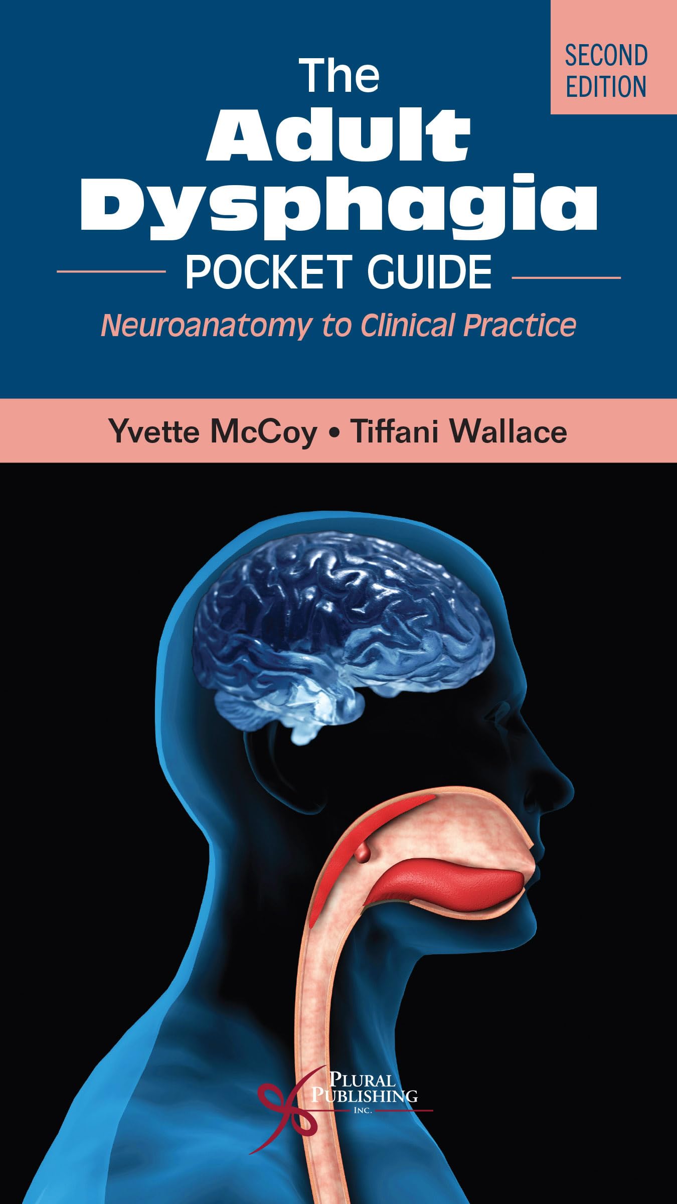 Cover of The Adult Dysphagia Pocket Guide: Neuroanatomy to Clinical Practice, Second Edition