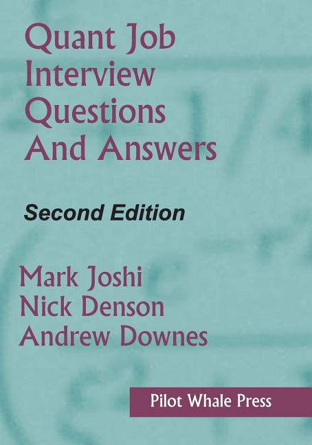 Cover of Quant Job Interview Questions and Answers (Second Edition) (Revised)