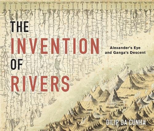 Cover of The Invention of Rivers: Alexander's Eye and Ganga's Descent (Penn Studies in Landscape Architecture)