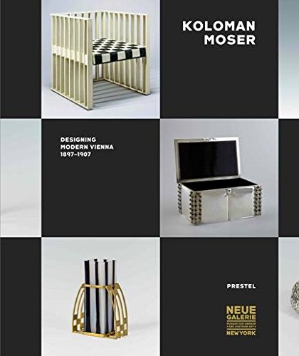 Cover of Koloman Moser: Designing Modern Vienna 1897-1907