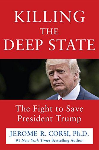 Cover of Killing the Deep State: The Fight to Save President Trump
