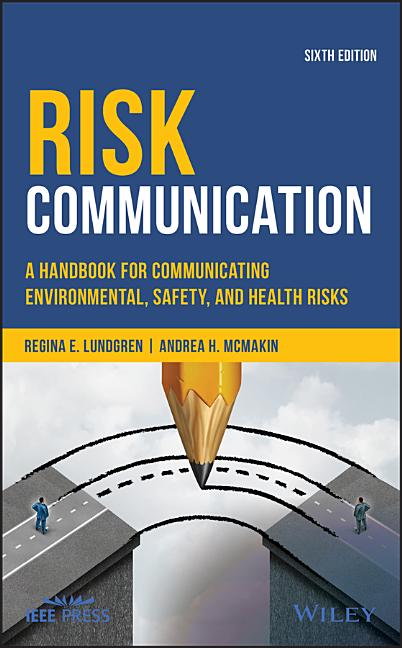 Cover of Risk Communication: A Handbook for Communicating Environmental, Safety, and Health Risks, Sixth Edition