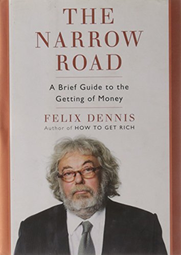 Cover of The Narrow Road: A Brief Guide to the Getting of Money