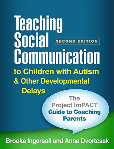Cover of Teaching Social Communication to Children with Autism and Other Developmental Delays (2-book set), Second Edition: The Project ImPACT Guide to ... and The Project ImPACT Manual for Parents