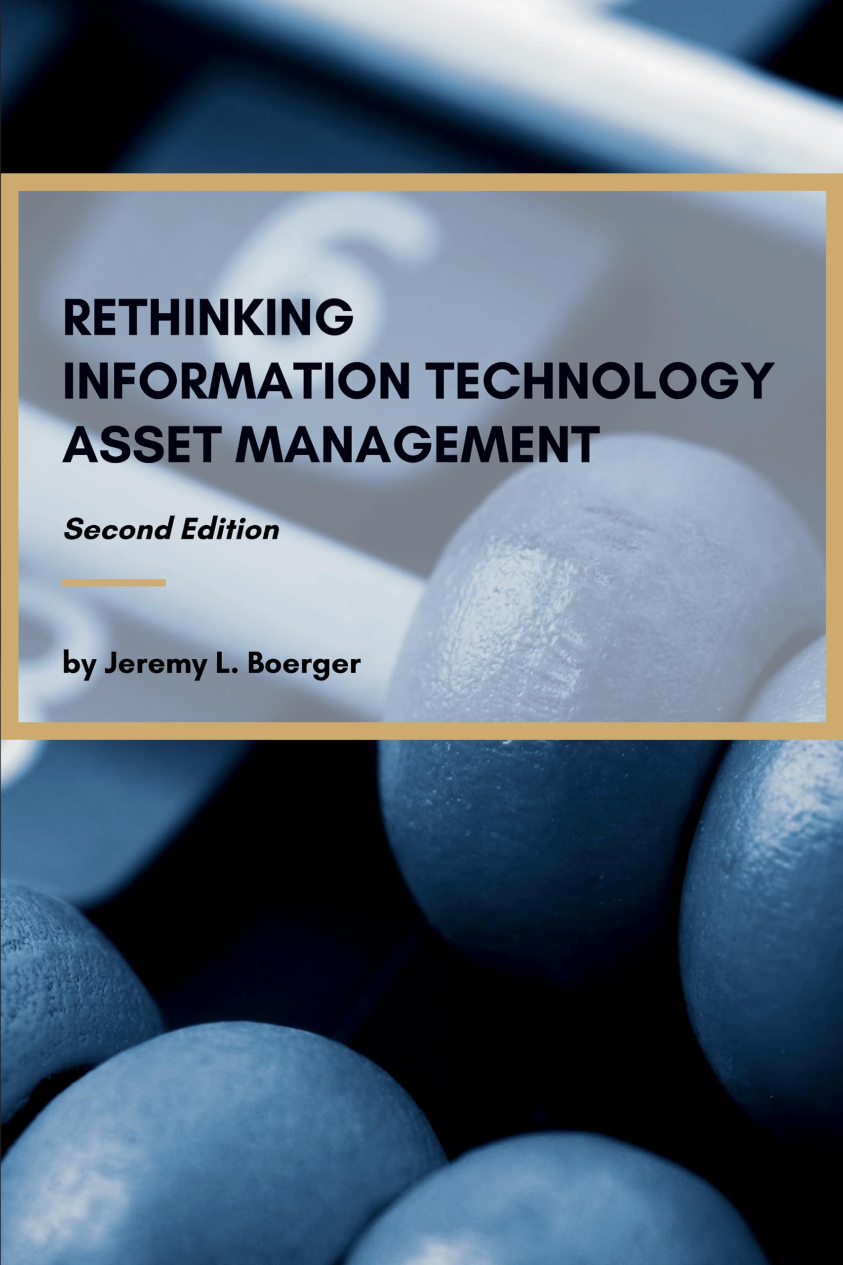 Cover of Rethinking Information Technology Asset Management