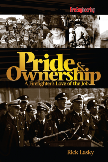 Cover of Pride & Ownership: A Firefighter's Love of the Job