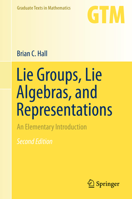 Cover of Lie Groups, Lie Algebras, and Representations: An Elementary Introduction