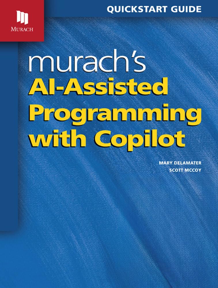 Cover of Murach's Ai-Assisted Programming with Copilot