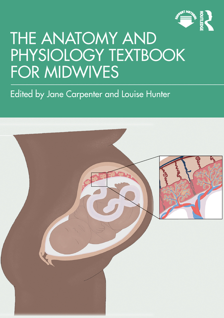 Cover of The Anatomy and Physiology Textbook for Midwives