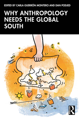 Cover of Why Anthropology Needs the Global South