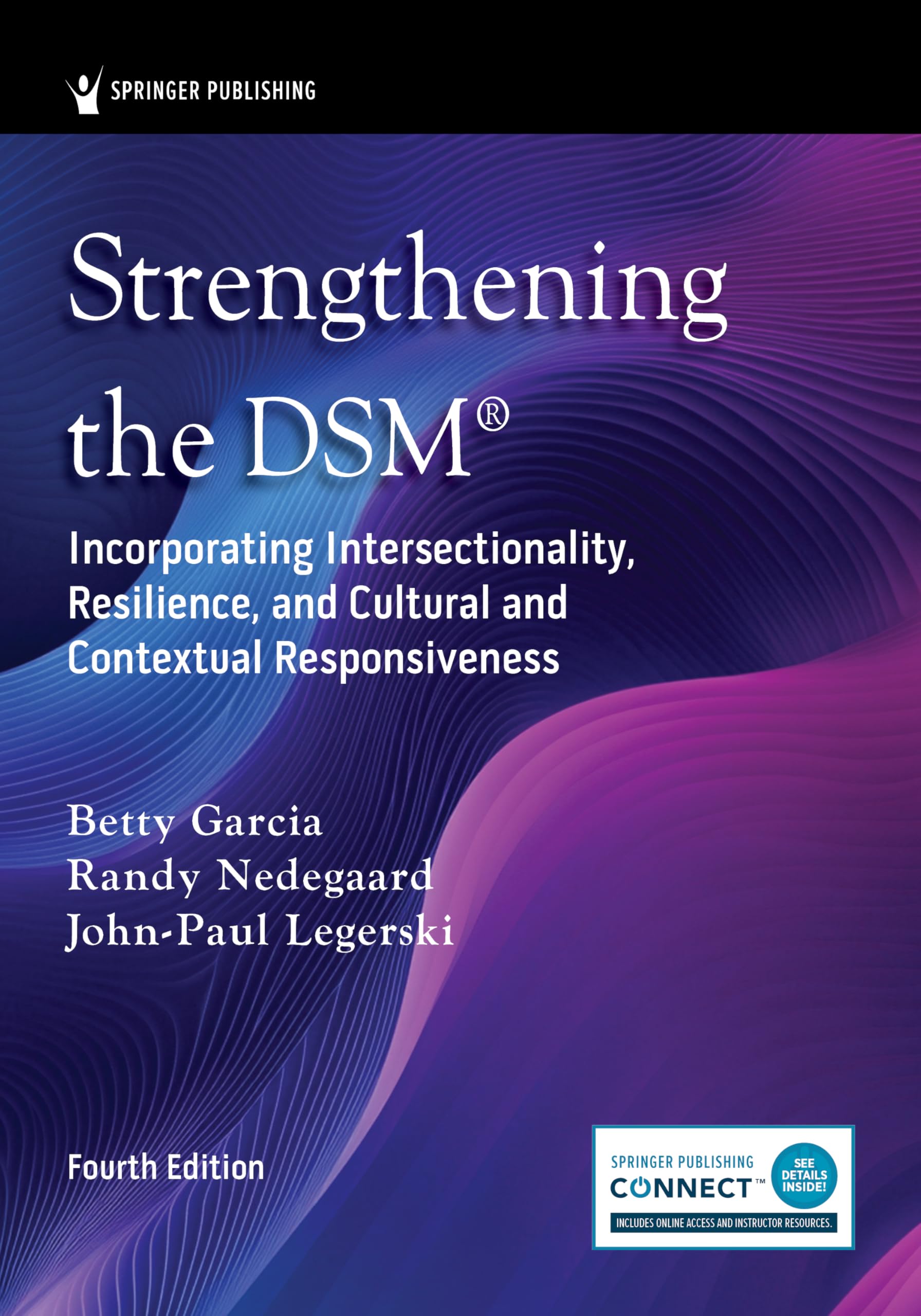Cover of Strengthening the DSM®: Incorporating Intersectionality, Resilience, and Cultural and Contextual Responsiveness