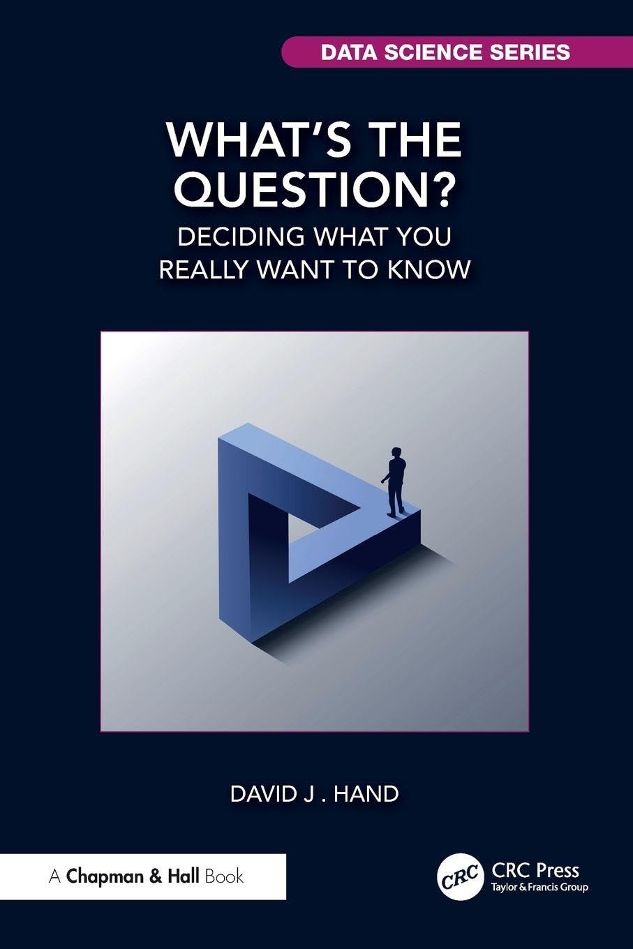Cover of What's the Question?: Deciding What You Really Want to Know