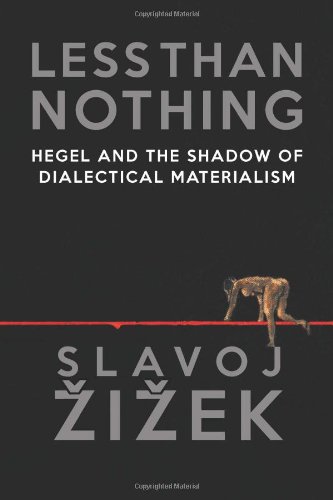 Cover of Less Than Nothing: Hegel and the Shadow of Dialectical Materialism