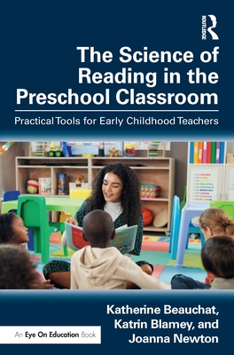 Cover of The Science of Reading in the Preschool Classroom: Practical Tools for Early Childhood Teachers