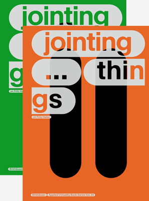 Cover of Jointing Things - On Fritz Haller (2 Vols.): Vol. One: Jointing ... Things Vol. Two: Jointing ... Things