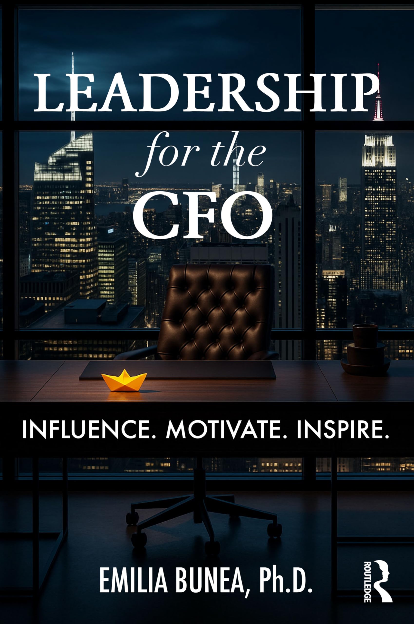Cover of Leadership for the CFO: Influence. Motivate. Inspire.