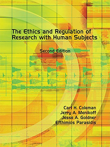 Cover of The Ethics and Regulation of Research with Human Subjects