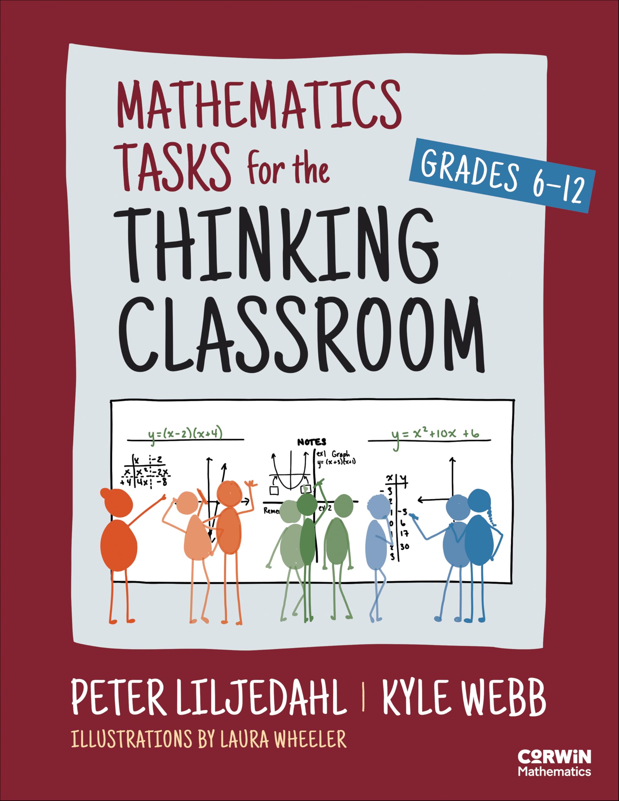 Cover of Mathematics Tasks for the Thinking Classroom, Grades 6-12 (Corwin Mathematics Series)