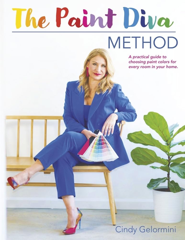 Cover of The Paint Diva Method: A practical guide to choosing paint colors for every room in your home.